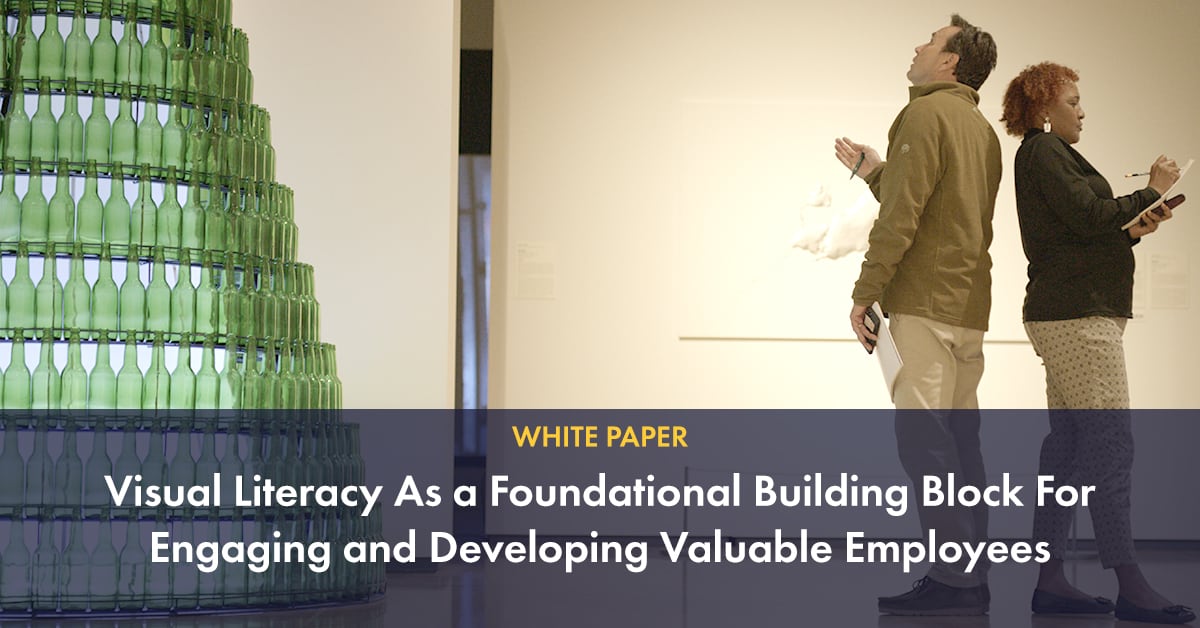 White Paper - Visual Literacy As A Foundational Building Block For Engaging And Developing Valuable Employees
